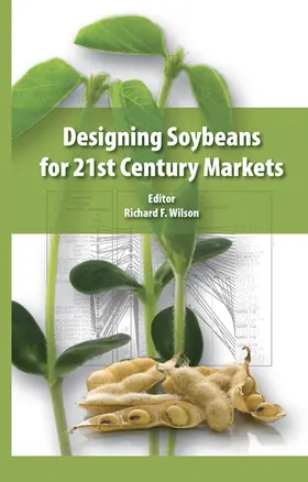 Wilson |  Designing Soybeans for 21st Century Markets | eBook | Sack Fachmedien