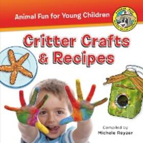 Reyzer |  Critter Crafts & Recipes | eBook | Sack Fachmedien