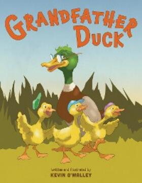 O'Malley |  Grandfather Duck | eBook | Sack Fachmedien