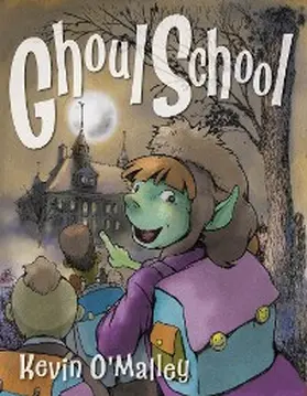 O'Malley |  Ghoul School | eBook | Sack Fachmedien