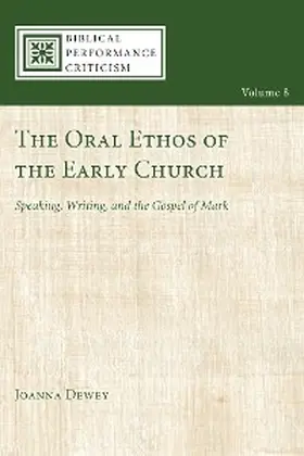 Dewey |  The Oral Ethos of the Early Church | eBook | Sack Fachmedien