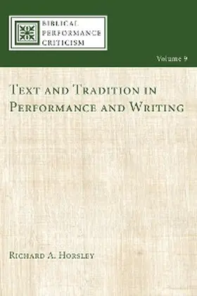 Horsley |  Text and Tradition in Performance and Writing | eBook | Sack Fachmedien