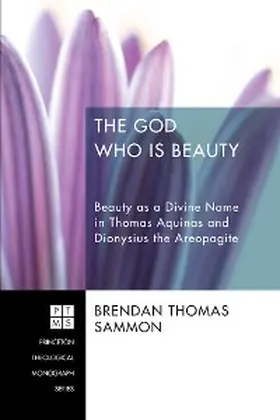 Sammon |  The God Who Is Beauty | eBook | Sack Fachmedien