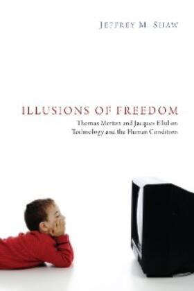 Shaw |  Illusions of Freedom | eBook | Sack Fachmedien
