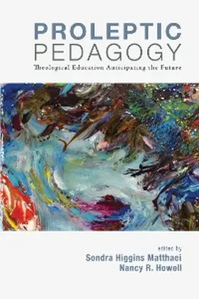 Matthaei / Howell |  Proleptic Pedagogy | eBook | Sack Fachmedien