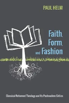 Helm |  Faith, Form, and Fashion | eBook | Sack Fachmedien