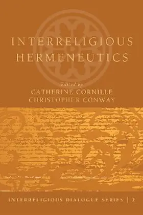 Cornille / Conway |  Interreligious Hermeneutics | eBook | Sack Fachmedien