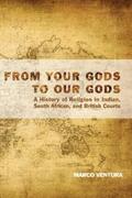 Ventura |  From Your Gods to Our Gods | eBook | Sack Fachmedien