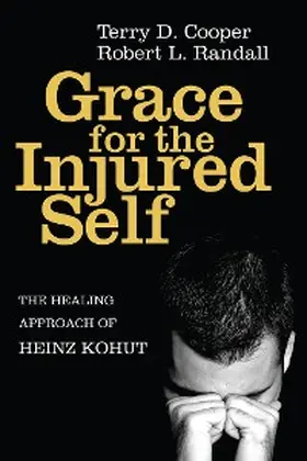 Cooper / Randall |  Grace for the Injured Self | eBook | Sack Fachmedien