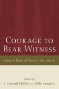 Phillips / Vaughan |  Courage to Bear Witness | eBook | Sack Fachmedien