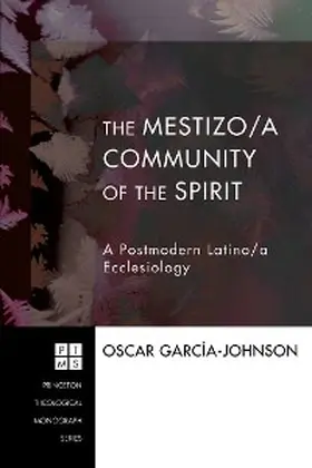 Garcia-Johnson |  The Mestizo/a Community of the Spirit | eBook | Sack Fachmedien