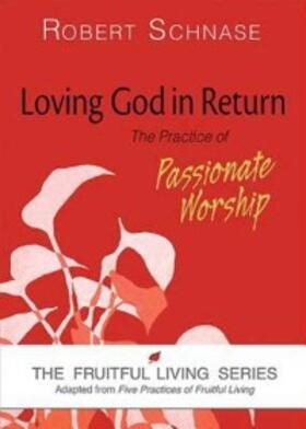 Schnase |  Loving God in Return | eBook | Sack Fachmedien