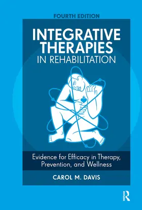 Davis | Integrative Therapies in Rehabilitation | Buch | 978-1-63091-043-3 | www.sack.de