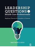 Kutz |  Leadership Questions for Health Care Professionals | Buch |  Sack Fachmedien