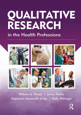 Pitney / Parker / Mazerolle | Qualitative Research in the Health Professions | Buch | 978-1-63091-596-4 | www.sack.de