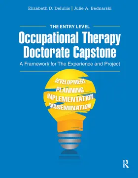 DeIuliis / Bednarski |  The Entry Level Occupational Therapy Doctorate Capstone | Buch |  Sack Fachmedien