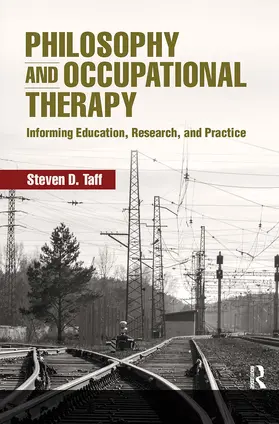 Taff | Philosophy and Occupational Therapy | Buch | 978-1-63091-676-3 | www.sack.de