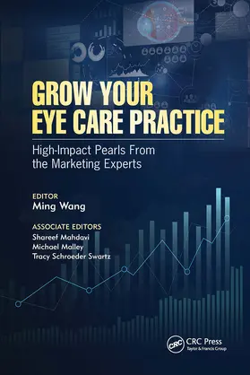 Wang |  Grow Your Eye Care Practice | Buch |  Sack Fachmedien
