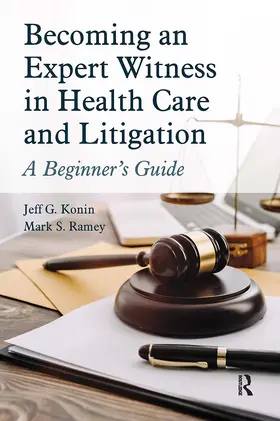 Konin / Ramey |  Becoming an Expert Witness in Health Care and Litigation | Buch |  Sack Fachmedien