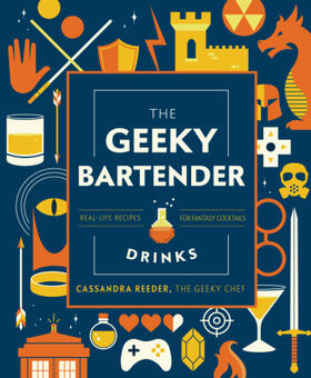 Reeder |  The Geeky Bartender Drinks | Buch |  Sack Fachmedien
