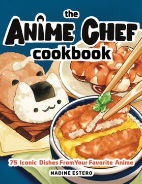 Estero |  The Anime Chef Cookbook | Buch |  Sack Fachmedien