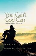 Lee |  You Can't God Can | eBook | Sack Fachmedien