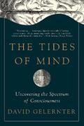 Gelernter |  The Tides of Mind: Uncovering the Spectrum of Consciousness | eBook | Sack Fachmedien
