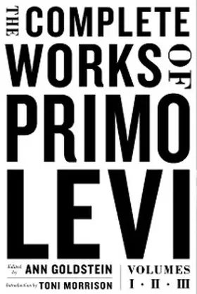 Levi / Goldstein |  The Complete Works of Primo Levi | eBook | Sack Fachmedien