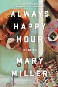 Miller |  Always Happy Hour: Stories | eBook | Sack Fachmedien
