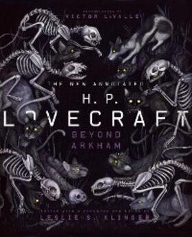 Lovecraft / Klinger |  The New Annotated H.P. Lovecraft: Beyond Arkham (The Annotated Books) | eBook | Sack Fachmedien