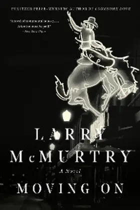 Mcmurtry |  Moving On: A Novel | eBook | Sack Fachmedien