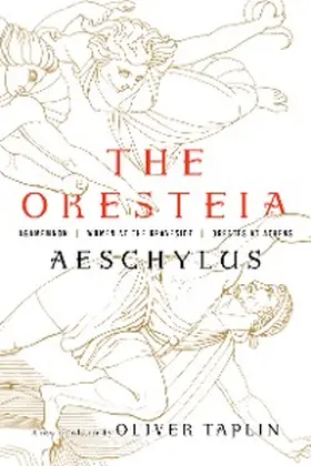 Aeschylus |  The Oresteia | eBook | Sack Fachmedien