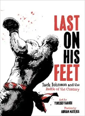 Daoudi / Matejka |  Last on His Feet | eBook | Sack Fachmedien