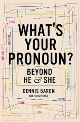 Baron | What's Your Pronoun?: Beyond He and She | E-Book | sack.de