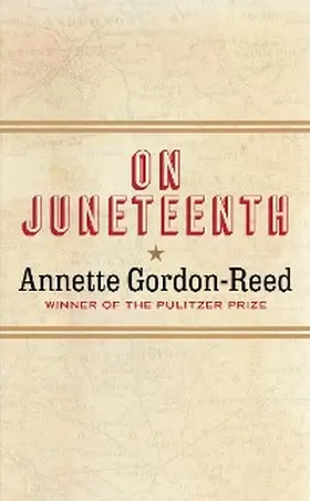 Gordon-Reed |  On Juneteenth | eBook | Sack Fachmedien