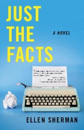 Sherman |  Just the Facts | eBook | Sack Fachmedien