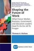Kochan |  Shaping the Future of Work | Buch |  Sack Fachmedien