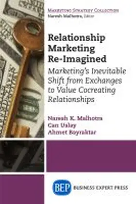 Malhotra / Uslay / Bayraktar |  Relationship Marketing Re-Imagined | Buch |  Sack Fachmedien