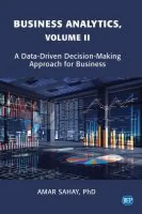 Sahay |  Business Analytics, Volume II | Buch |  Sack Fachmedien