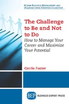 Foster |  The Challenge to Be and Not to Do | eBook | Sack Fachmedien