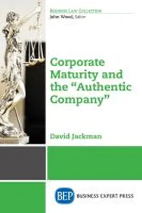 Jackman |  Corporate Maturity and the "Authentic Company" | Buch |  Sack Fachmedien