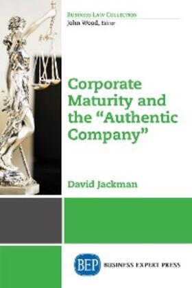 Jackman |  Corporate Maturity and the "Authentic Company" | eBook | Sack Fachmedien