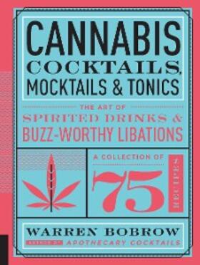 Bobrow |  Cannabis Cocktails, Mocktails & Tonics | eBook | Sack Fachmedien
