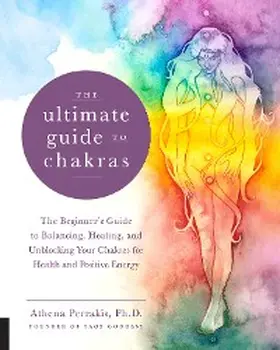 Perrakis |  The Ultimate Guide to Chakras | eBook | Sack Fachmedien