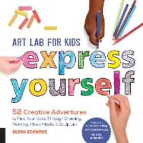 Schwake |  Art Lab for Kids: Express Yourself | eBook | Sack Fachmedien