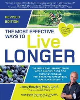 Bowden / Traylor |  The Most Effective Ways to Live Longer, Revised | eBook | Sack Fachmedien