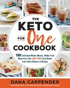 Carpender |  The Keto For One Cookbook | eBook | Sack Fachmedien