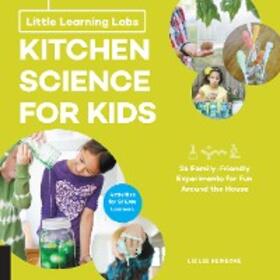 Heinecke |  Little Learning Labs: Kitchen Science for Kids, abridged edition | eBook | Sack Fachmedien