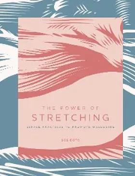 Doto |  The Power of Stretching | eBook | Sack Fachmedien