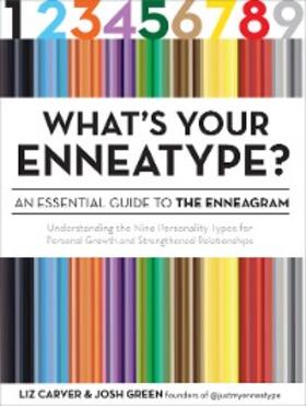 Carver / Green |  What's Your Enneatype? An Essential Guide to the Enneagram | eBook | Sack Fachmedien